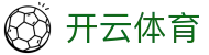 开云体育（中国）官方网站 - 手机APP官方下载